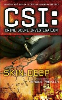 CSI: Crime Scene Investigation: Skin Deep