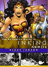 The DC Comics Guide to Inking Comics