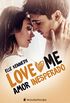 Amor inesperado: (Serie Love Me 2) (Spanish Edition)