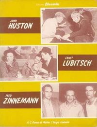 John Huston, Ernst Lubitsch, Fred Zinnemann