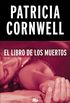 El libro de los muertos (Doctora Kay Scarpetta 15) (Spanish Edition)