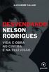 Desvendando Nelson Rodrigues