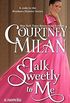 Talk Sweetly to Me (The Brothers Sinister) (English Edition)
