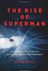 The Rise Of Superman