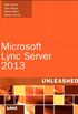 Microsoft Lync Server 2013 Unleashed (English Edition)