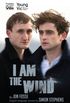 I Am The Wind (Young Vic) (English Edition)