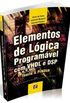 Elemento De Logica Programavel Com VHDL E DSP. Teoria & Prtica