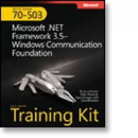 MCTS Self-Paced Training Kit (Exam 70-503): Microsoft .NET Framework 3.0Windows Communication Foundation