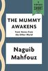 The Mummy Awakens (Kindle Single) (A Vintage Short) (English Edition)