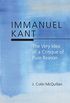 Immanuel Kant: The Very Idea of a Critique of Pure Reason (English Edition)