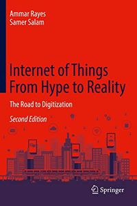 Internet of Things From Hype to Reality: The Road to Digitization (English Edition)