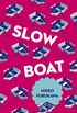 Slow Boat (Japanese Novellas Book 1) (English Edition)