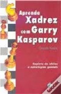 Aprenda xadrez com Garry Kasparov