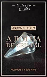 Arsne Lupin : A Rolha de Cristal
