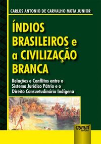 ndios Brasileiros e a Civilizao Branca