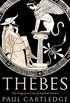 Thebes: The Forgotten City of Ancient Greece (English Edition)