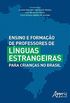 Ensino e Formao de Professores de Lnguas Estrangeiras Para Crianas no Brasil