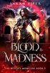Blood and Madness