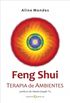 Feng Shui - Terapia de Ambientes