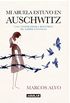 Mi abuela estuvo en Auschwitz: Una inspiradora historia de sobrevivencia (Spanish Edition)