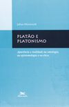 Plato E Platonismo. Aparncia E Realidade Na Ontologia, Na Epistemologia E Na tica