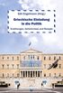 Griechische Einladung in die Politik: Erzhlungen, Geheimnisse und Rezepte (German Edition)