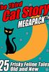 The Third Cat Story Megapack: 25 Frisky Feline Tales, Old and New (English Edition)