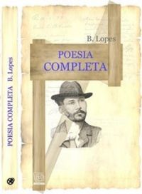 B. LOPES: POESIA COMPLETA