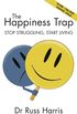 The Happiness Trap: Stop Struggling, Start Living (English Edition)