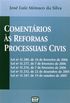 Comentrios As Reformas Processuais Civis Leis 11280. 11277. 11276. 11232