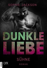 Dunkle Liebe - Shne (Dunkle-Liebe-Reihe 3) (German Edition)
