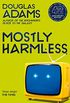 Mostly Harmless (Hitchhiker