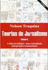 Teorias do Jornalismo Vol. 2