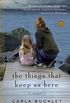 The Things That Keep Us Here: A Novel (English Edition)