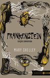 Frankenstein: edição comentada: Ou o Prometeu moderno (Clássicos Zahar)