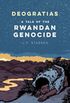 Deogratias: A Tale of the Rwandan Genocide
