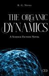 The Organic Dynamics