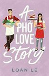 A Pho Love Story