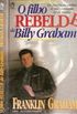 O Filho Rebelde de Billy Graham