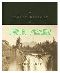 The Secret History of Twin Peaks: A Novel (English Edition)