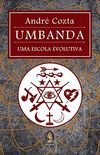 Umbanda. Uma Escola Evolutiva