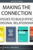 Making the Connection: Strategies to Build Effective Personal Relationships (Collection) (English Edition)