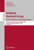 Ambient Assisted Living. ICT-based Solutions in Real Life Situations: 7th International Work-Conference, IWAAL 2015, Puerto Varas, Chile, December 1-4, ... Science Book 9455) (English Edition)