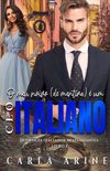 O meu noivo (de mentira)  um CEO italiano Duologia Italianos Apaixonantes Livro 2