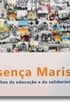 Presena Marista: os caminhos da educao e da solidariedade