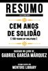 Resumo E Analise: Cem Anos De Solido (One Hundred Years Of Solitude) - Baseado No Livro De Gabriel Garca Mrquez