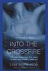 Into the Crossfire 