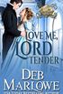 Love Me, Lord Tender (A Series of Unconventional Courtships Book 1) (English Edition)
