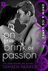 On the Brink of Passion