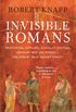Invisible Romans: